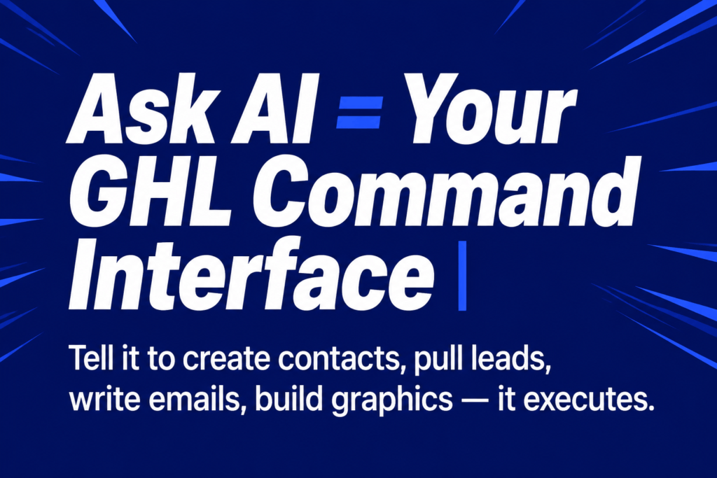 Ask AI command interface (GHL 300 Features)